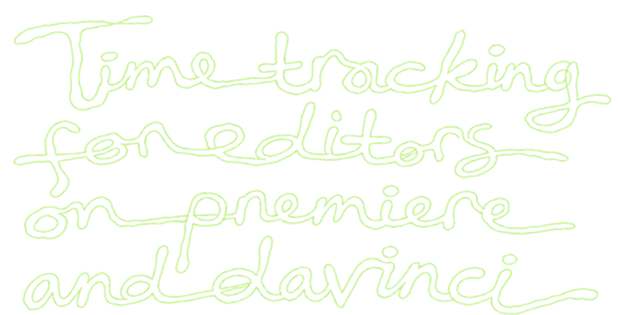 Time tracking for editors on Premiere and DaVinci